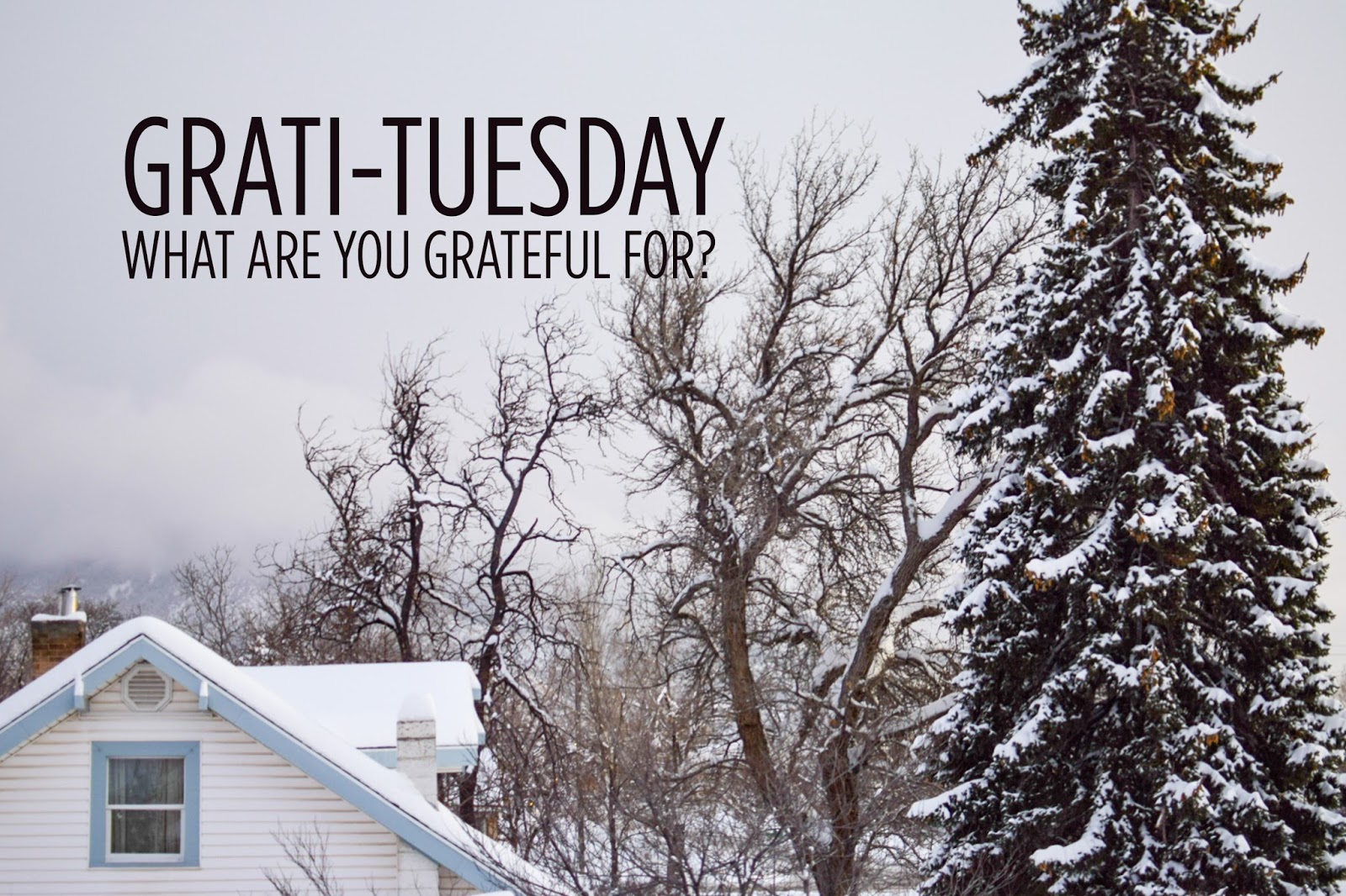 Grati-Tuesday